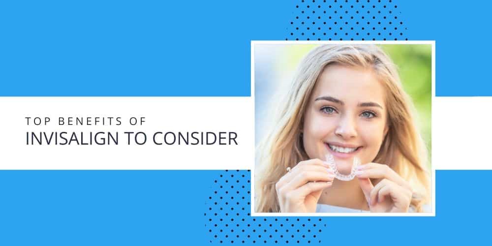 some key benefits of Invisalign